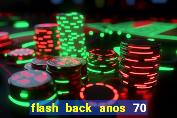 flash back anos 70 80 90 internacional download